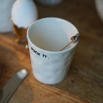 'F*ck It' Ceramic Coffee Cup