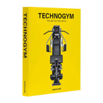 'Technogym: The Art of Wellness' Book | Joel Stein