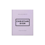 'The Little Guide to Christian Dior: Style to Live By' Book