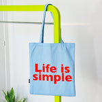 'Life Is Simple' Tote Bag | Light Blue