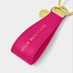 'Hello Beautiful' Sentiment Loop Keyring | Cerise