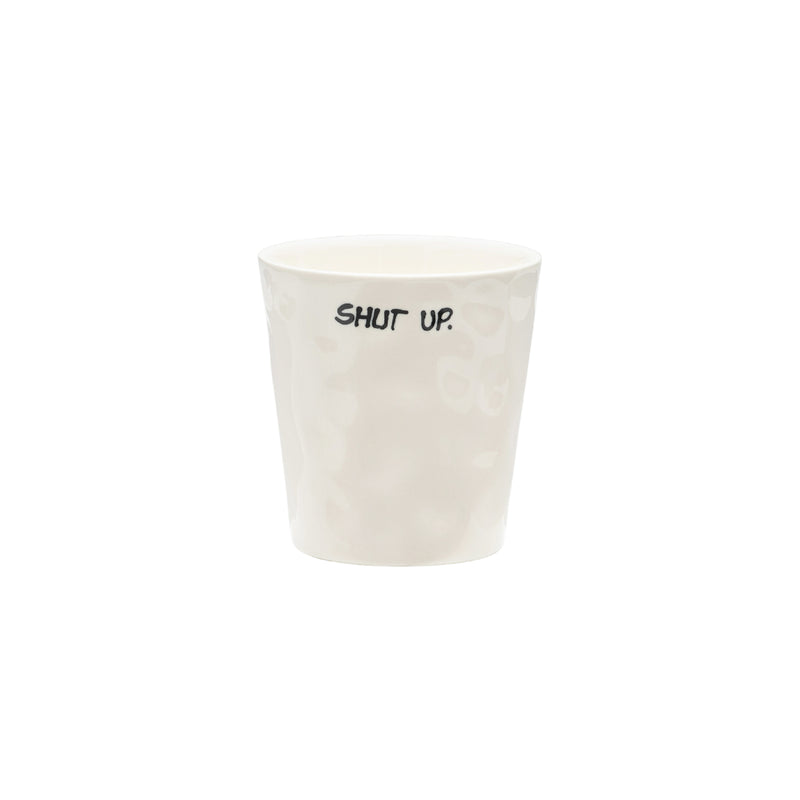 'Shut Up' Ceramic Coffee Cup