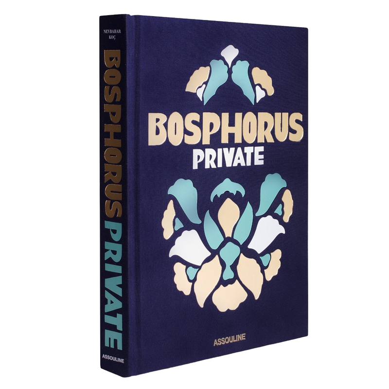 'Bosphorus Private' Book | Nevbahar Koc