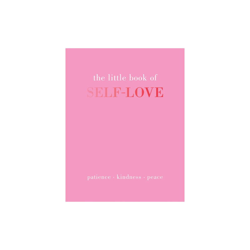 'The Little Book of Self Love: Patience, Kindness, Peace' | Joanna Grey