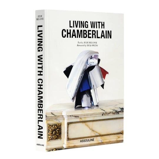 'Living with Chamberlain, Art in Residence' Book | Julie Belcove, Rick Owens