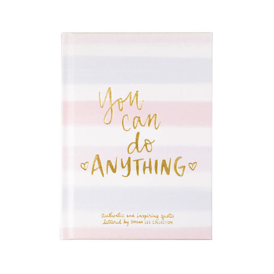 Inspirational Hardcover Journal | You Can Do Anything | 5x7"