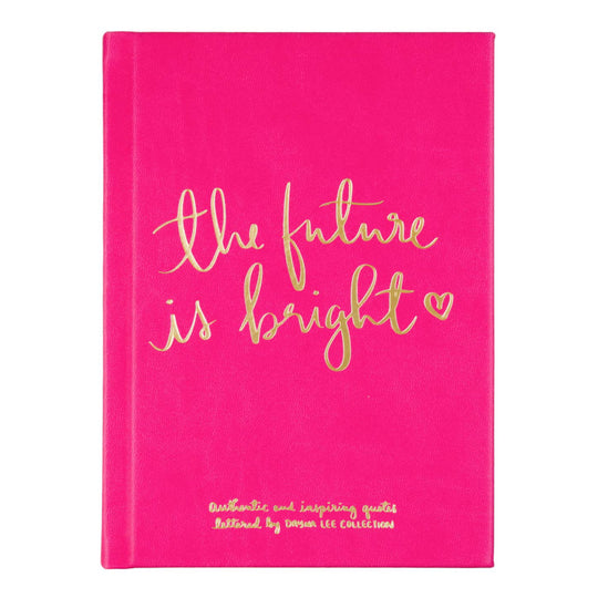 'The Future is Bright ' Guided Hardcover Journal | Hot Pink | 5x7"