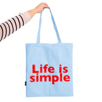 'Life Is Simple' Tote Bag | Light Blue