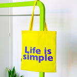 'Life Is Simple' Tote Bag | Yellow