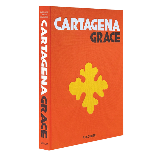 'Cartagena Grace' Book | Lauren Santo Domingo, Johanna Ortiz