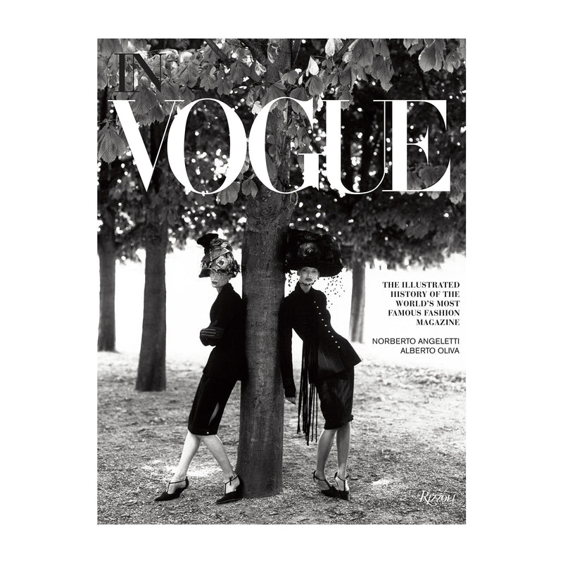 'In Vogue: The Illustrated History of the World's Most Famous Fashion Magazine' Book | Alberto Oliva, Norberto Angeletti, Anna Wintour