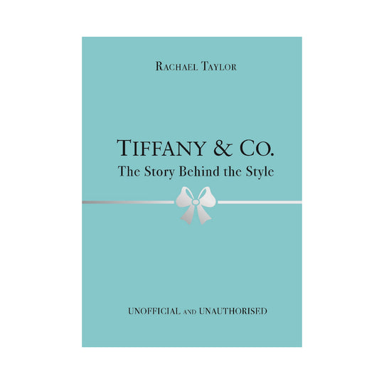 'Tiffany & Co.: The Story Behind the Style' Book | Rachel Taylor